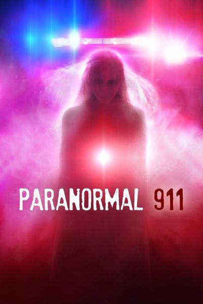 watch-Paranormal 911 (2019)
