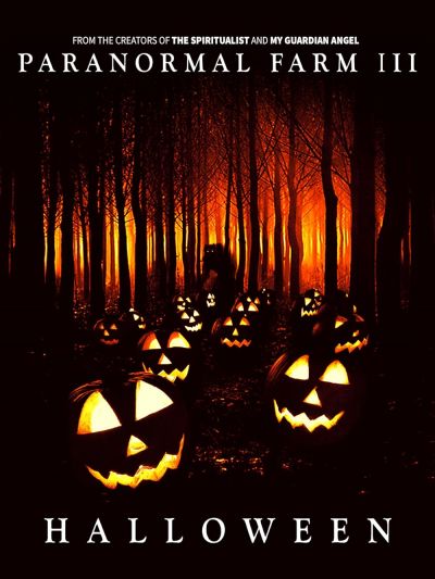 watch-Paranormal Farm 3 Halloween (2019)