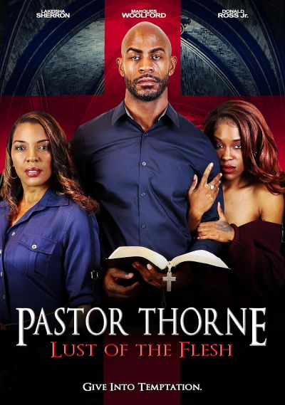 watch-Pastor Thorne: Lust of the Flesh (2022)