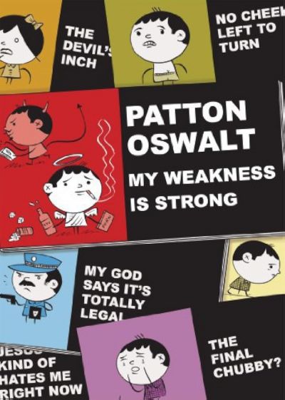 watch-Patton Oswalt: My Weakness Is Strong (2009)