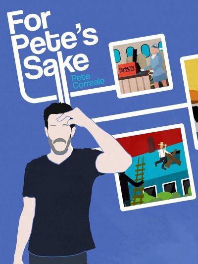watch-Pete Correale: For Pete's Sake (2019)