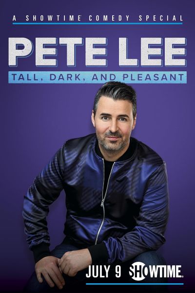 watch-Pete Lee: Tall, Dark and Pleasant (2021)