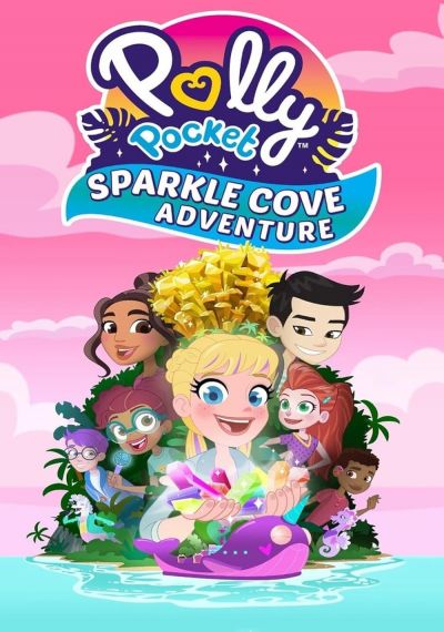 watch-Polly Pocket Sparkle Cove Adventure (2023)