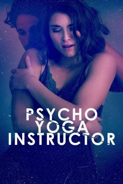 watch-Psycho Yoga Instructor (2020)