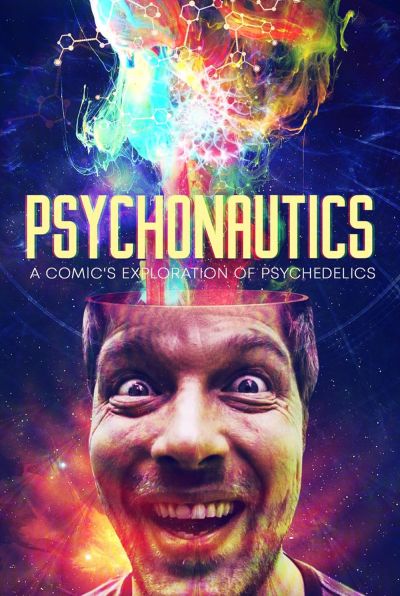 watch-Psychonautics: A Comic's Exploration Of Psychedelics (2019)