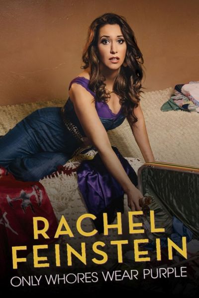 watch-Rachel Feinstein: Only Whores Wear Purple (2016)
