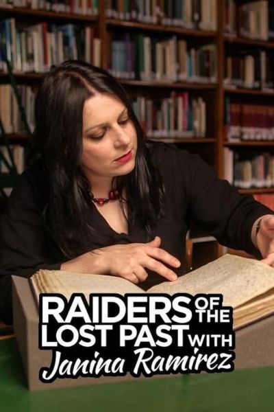 watch-Raiders of the Lost Past with Janina Ramirez (2019)