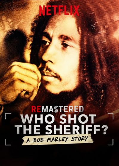 watch-ReMastered: Who Shot the Sheriff? (2018)