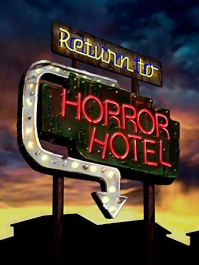 watch-Return to Horror Hotel (2019)