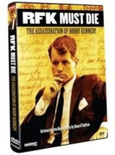 watch-RFK Must Die: The Assassination of Bobby Kennedy (2007)