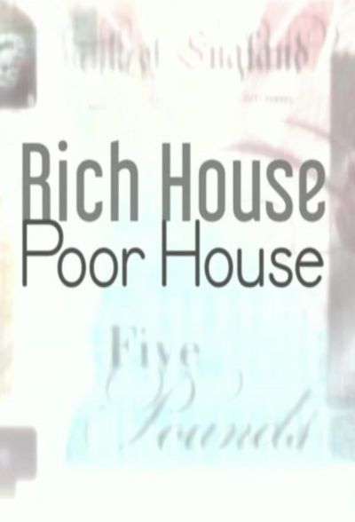 watch-Rich House, Poor House (2017)
