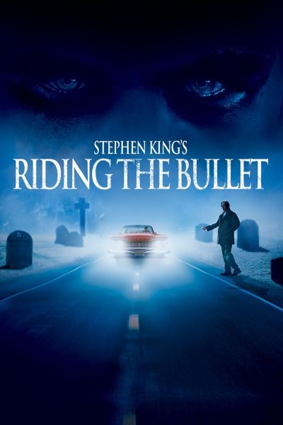 watch-Riding the Bullet (2005)