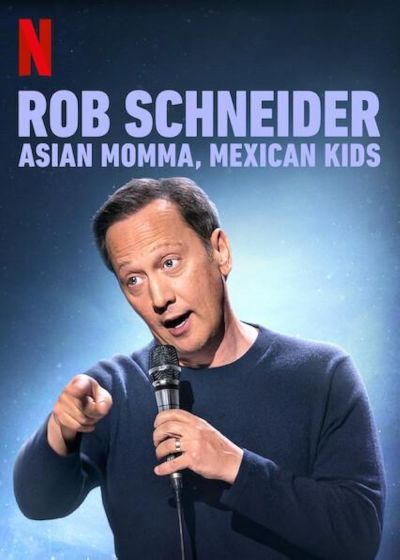 watch-Rob Schneider: Asian Momma, Mexican Kids (2020)