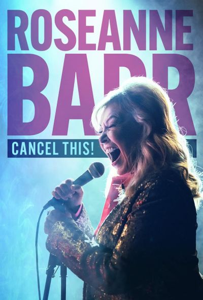watch-Roseanne Barr: Cancel This! (2023)