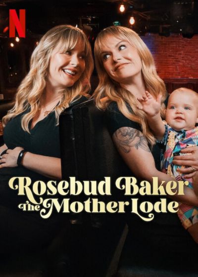 watch-Rosebud Baker: The Mother Lode (2025)