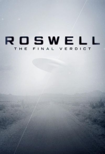 watch-Roswell: The Final Verdict (2021)