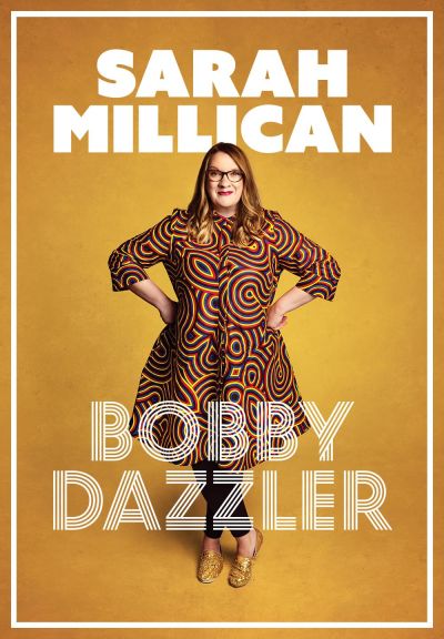 watch-Sarah Millican: Bobby Dazzler (2023)