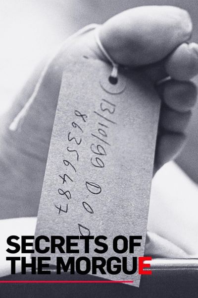 watch-Secrets of the Morgue (2018)