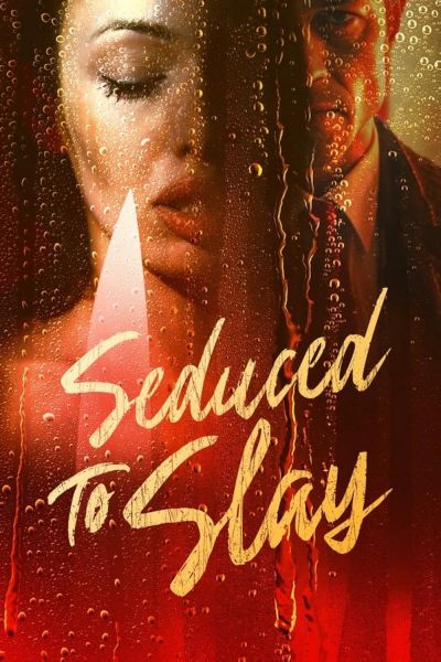watch-Seduced to Slay (2023)
