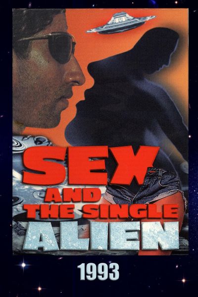 watch-Sex and the Single Alien (1993)