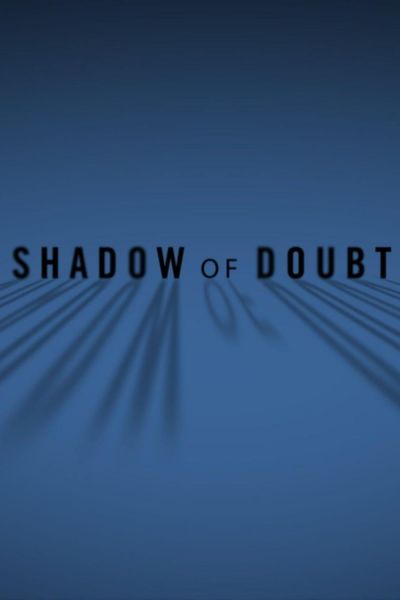 watch-Shadow of Doubt (2016)