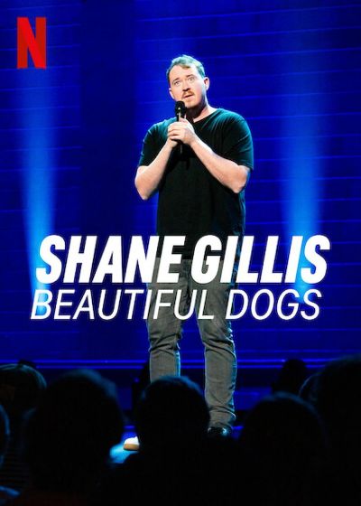 watch-Shane Gillis: Beautiful Dogs (2023)