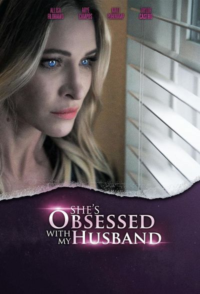watch-She's Obsessed with My Husband (2024)