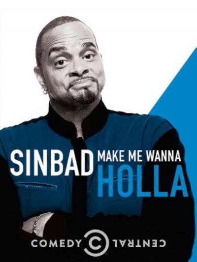 watch-Sinbad: Make Me Wanna Holla (2014)