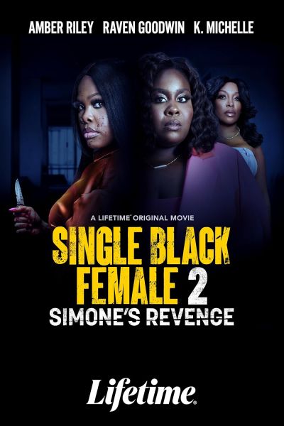 watch-Single Black Female 2: Simone's Revenge (2024)