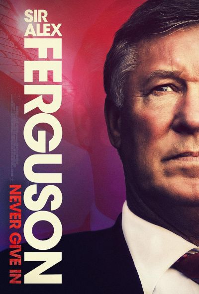 watch-Sir Alex Ferguson: Never Give In (2021)