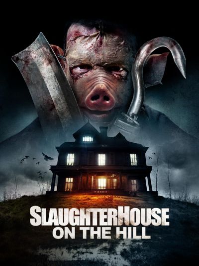 watch-Slaughterhouse On The Hill (2024)