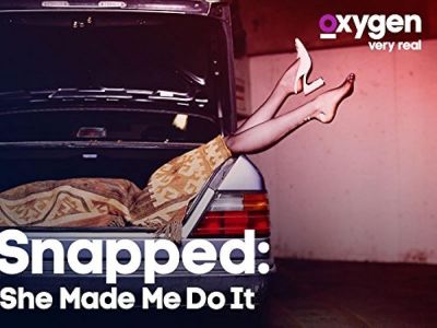 watch-Snapped: She Made Me Do It (2015)