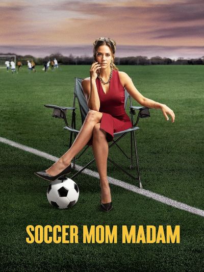 watch-Soccer Mom Madam (2021)