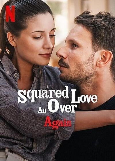 watch-Squared Love All Over Again (2023)