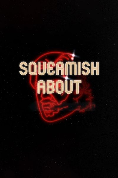 watch-Squeamish About ... (2020)