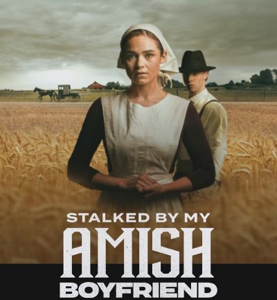 watch-Stalked by My Amish Boyfriend (2024)
