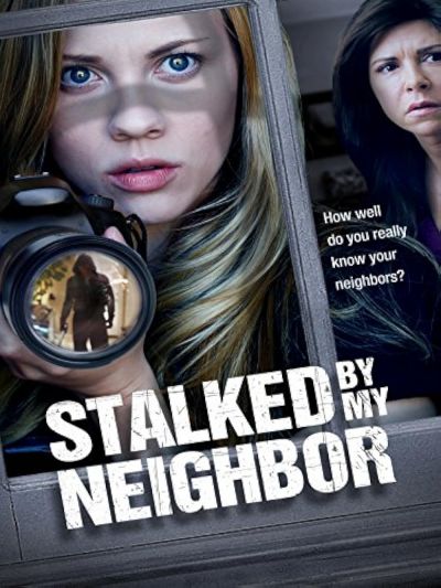 watch-Stalked by My Neighbor (2015)