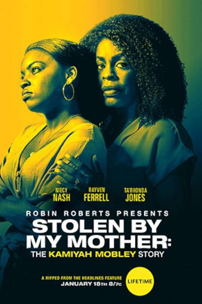 watch-Stolen by My Mother: The Kamiyah Mobley Story (2020)