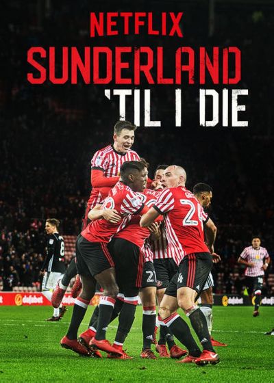 watch-Sunderland 'Til I Die (2018)