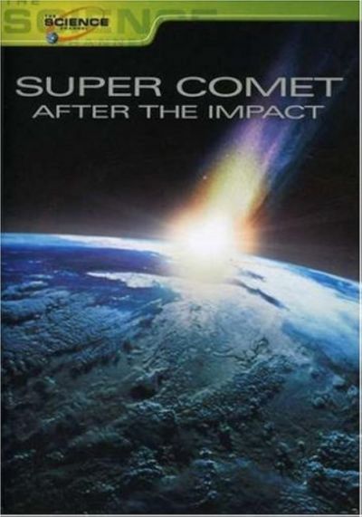 watch-Super Comet: After The Impact (2007)