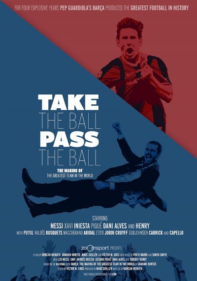 watch-Take the Ball Pass the Ball: The Making of the Greatest Team in the World (2018)