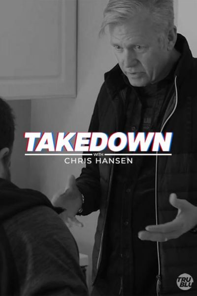 watch-Takedown with Chris Hansen (2022)