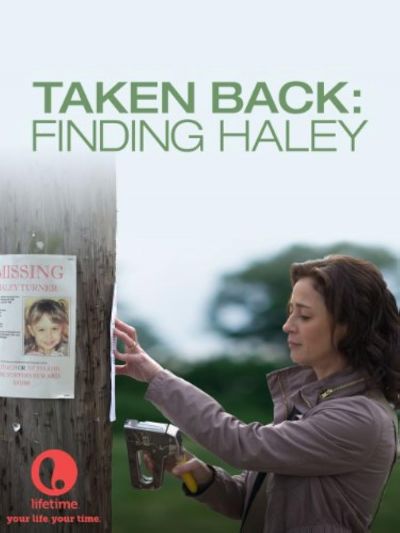 watch-Taken Back: Finding Haley (2012)