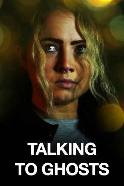 watch-Talking to Ghosts (2023)
