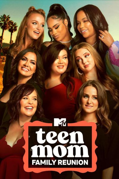 watch-Teen Mom: Family Reunion (2022)
