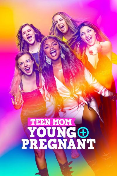 watch-Teen Mom: Young and Pregnant (2018)