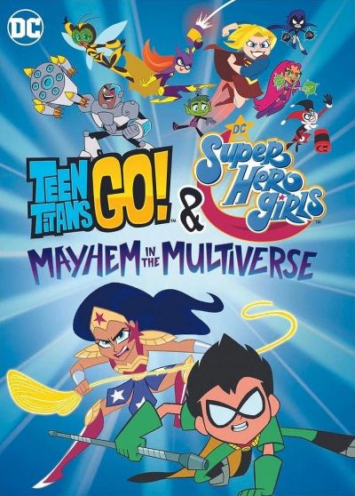 watch-Teen Titans Go! & DC Super Hero Girls: Mayhem in the Multiverse (2022)