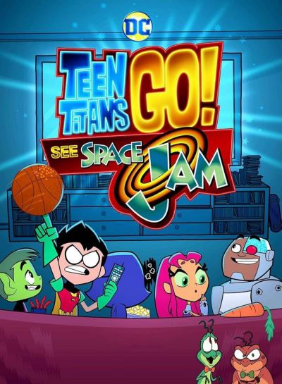 watch-Teen Titans Go! See Space Jam (2021)
