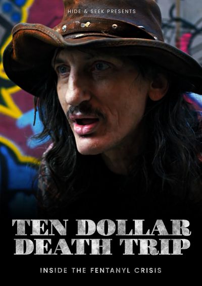 watch-Ten Dollar Death Trip: Inside the Fentanyl Crisis (2020)