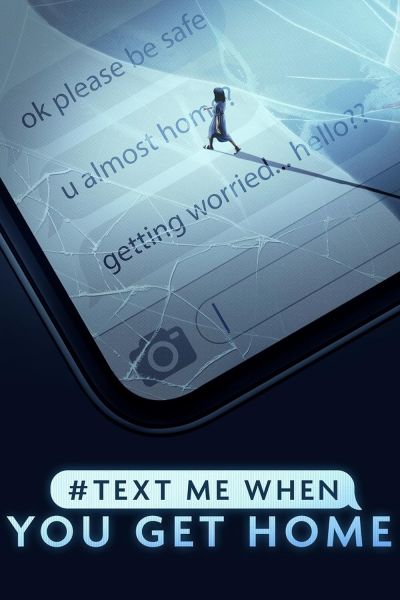 watch-#TextMeWhenYouGetHome (2022)